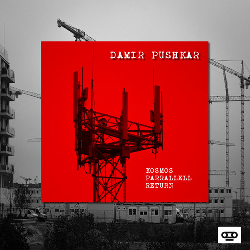 Damir Pushkar - Kosmos - EP [BLV10242895]